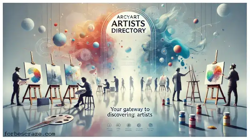 ArcyArt Artists Directory: Your Gateway to Discovering Talented Artists