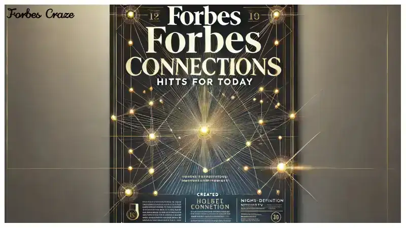 Forbes Connections Hints for Today: Maximizing Networking Opportunities